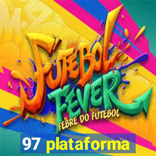 97 plataforma